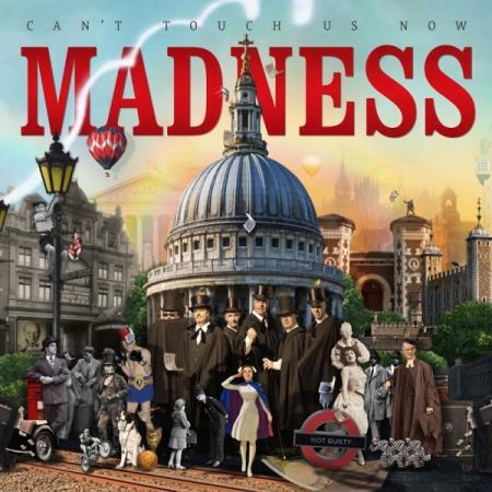 MADNESS - CAN'T TOUCH US NOW 2016
