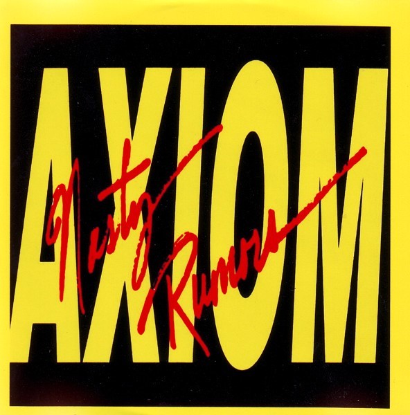 Axiom (USA) – Nasty Rumors (1991)(CDr, Album, Unofficial Release 2005)