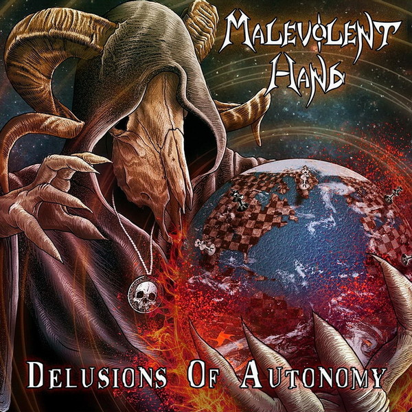 Malevolent Hand – Delusions of Autonomy (2016) + Bonus tracks