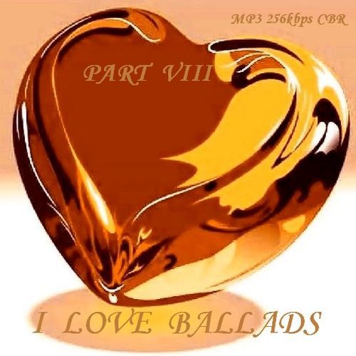 VA - I Love Ballads - Part VIII (2016)